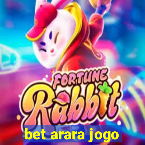 bet arara jogo